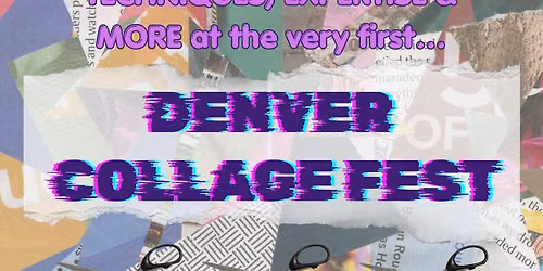 DENVER COLLAGE FEST INTEREST\/PLANNING MEETING
