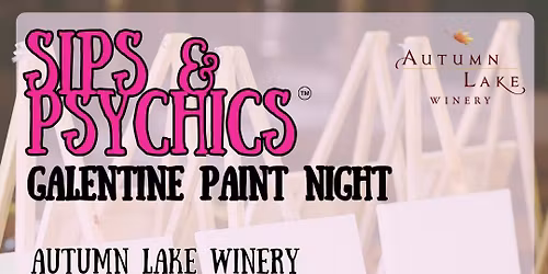 Galentine Psychic Paint Night at Autumn Lake Winery