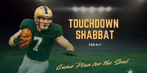 \ud83c\udfc8 SUPER BOWL SHABBAT DINNER \ud83c\udf77