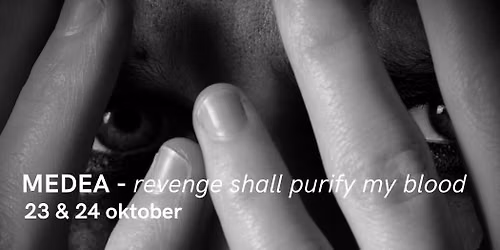 MEDEA - revenge shall purify my blood
