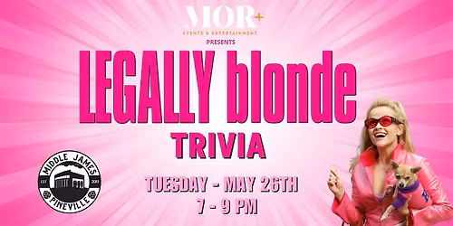 Legally Blonde Trivia @ Middle James Brewing - Pineville