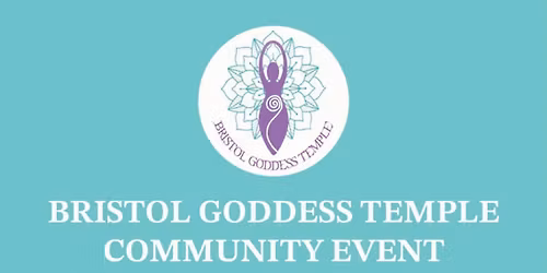 Bristol Goddess Temple Community Event