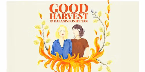 Good Harvest & Dalasinfoniettan | Magasinet Falun