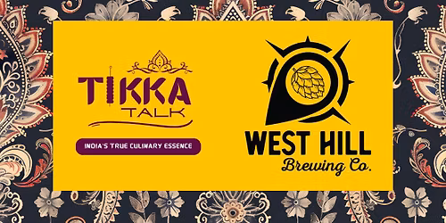 Tikka Talk Indian Cuisine at West Hill Brewing - 2025
