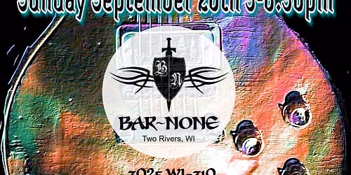 Tone Bandits at BAR-NONE & GRILL