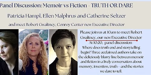 Panel Discussion: Memoir vs. Fiction- TRUTH OR DARE