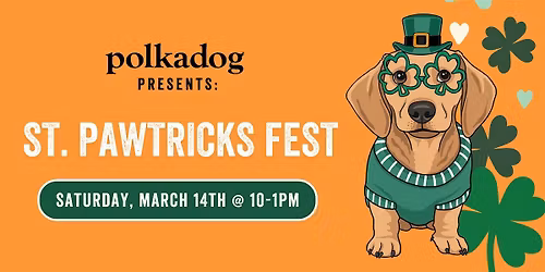 Polkadog St. Pawrick's Fest