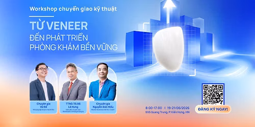 WORKSHOP OFFLINE: T\u1eea VENEER \u0110\u1ebeN PH\u00c1T TRI\u1ec2N PH\u00d2NG KH\u00c1M B\u1ec0N V\u1eeeNG