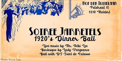 Soir\u00e9e Jarretels l 1920's Dinner Ball (New Years Eve)