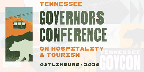 2026 Governor's Conference on Hospitality & Tourism: Gatlinburg