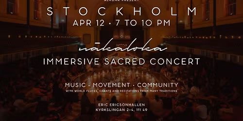 N\u0101kaloka - Immersive Sacred Concert - Live in Stockholm