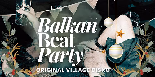 Balkan Beat Party Julekalas, Fre.19 des. \/ Pling Plong, Haugesund