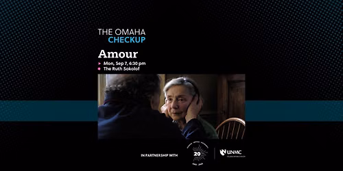 The Omaha Checkup: Amour