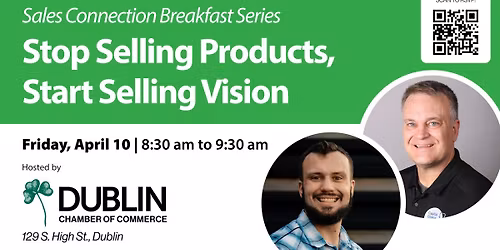 Sales Connection Breakfast: Stop Selling Products, Start Selling Vision