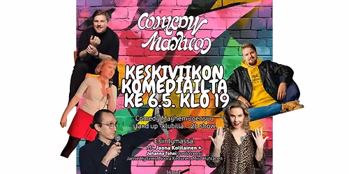 Stand up! Keskiviikon komediailta - Ke 6.5. - Comedy Mayhem Joensuu