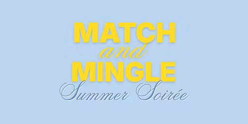 Match & Mingle Summer Soir\u00e9e | Singles Patio Party & Matchmaking Event