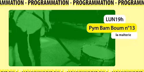 LUN19h | Pym Bam Boum n\u00b013