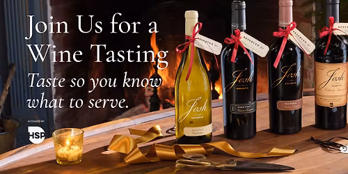 Try a Collection of Josh Cellars Wine at Total Wine - Pleasant Hill