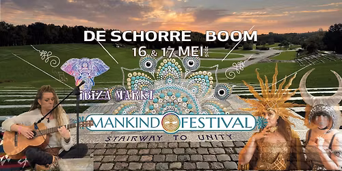 Mankind Festival Boom De Schorre 16&17mei Antwerpen & Ibiza-Markt