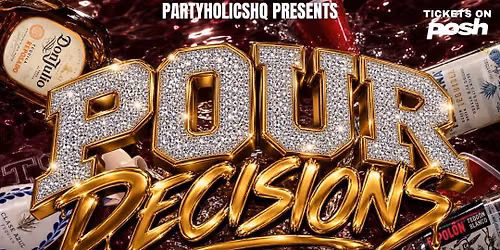 POUR DECISIONS TSU HOMECOMING DRINKING PARTY