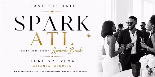 SPARK ATL: Get Your Spark Back!