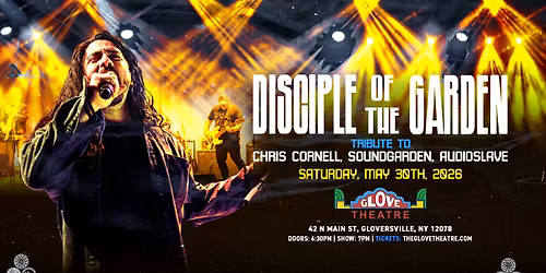 DISCIPLE OF THE GARDEN: TRIBUTE TO CHRIS CORNELL, SOUNDGARDEN, AUDIOSLAVE