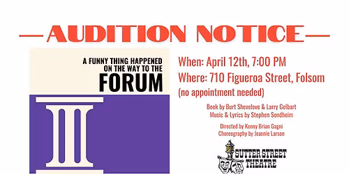A Funny Thing Happened on the Way to the Forum Audition at Sutter Street Theatre