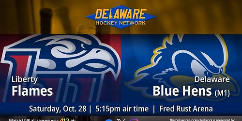 Delaware Blue Hens at Liberty Flames Hockey at LaHaye Ice Center