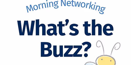 What's the Buzz Morning Networking