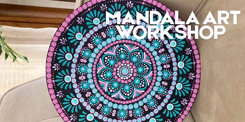 MANDALA ART WORKSHOP