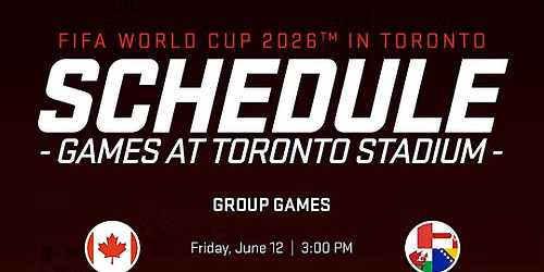 WORLD CUP 2026 EVENTS - TORONTO