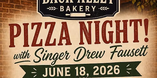 Pizza Night with singer Drew Fausett