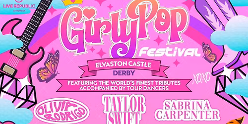 GirlyPop Fest | Elvaston Castle, Derby