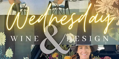 Holiday Wednesday Wine & Design