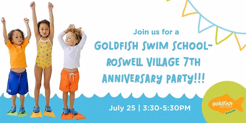 Goldfish Swim School Roswell Village 7th Anniversary Celebration