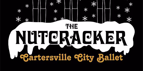 Cartersville City Ballet: The Nutcracker