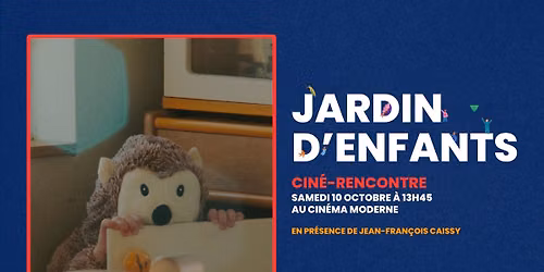 Jardin d'enfants | Cin\u00e9-rencontre au Cin\u00e9ma Moderne