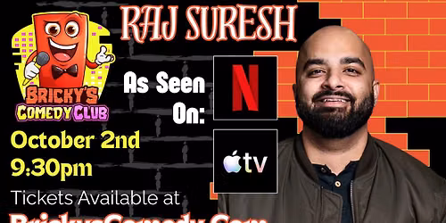 Raj Suresh @ Bricky's Comedy Club