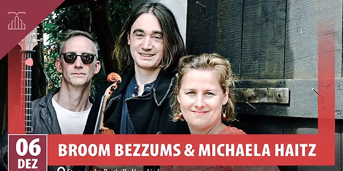 Broom Bezzums & Michaela Haitz | Winter Carol Tour 2025 | Stummsche Reithalle Neunkirchen