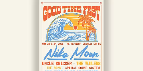 Good Time Fest: Niko Moon  Uncle Kracker & The Wailers - 2 Day Pass