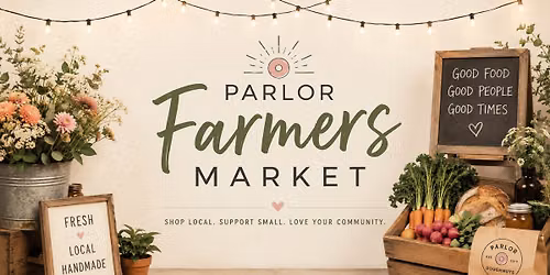 Farmer\u2019s Market @ Parlor #4!