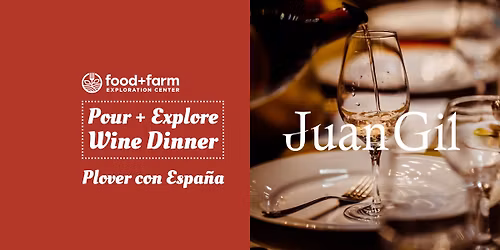 Pour + Explore Wine Dinner | Plover con Espa\u00f1a