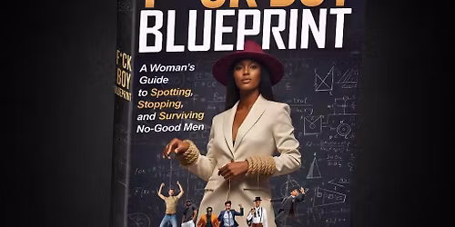 F*CK BOY BLUEPRINT Book Release