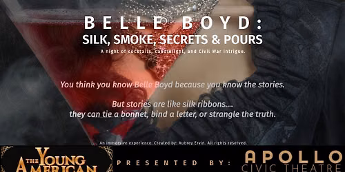 Belle Boyd : Silk, Smoke, Secrets & Pours