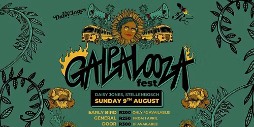 Galpalooza 2026 - Daisy Jones, Stellenbosch - Sun 9 Aug 2026