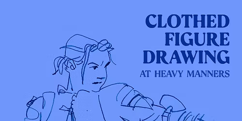 Figure Drawing at Heavy Manners hosted by Amy Rhee (5\/9)