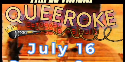 Triple Threat presents.. QUEEROKE