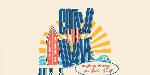 VBS 2026 | Catch the Wave: Surfing Strong on God's Truth