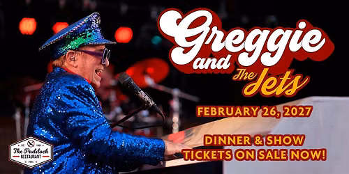 PBKC presents "Greggie and The Jets " Tribute to Elton John Dinner & Show