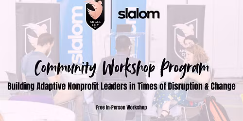 Building Adaptive Nonprofit Leaders in Times of Disruption & Change